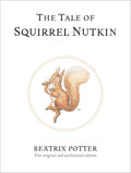 TALE OF SQUIRREL NUTKIN (CENTENARY ED WHITE) (HB)