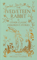 VELVETEEN RABBIT AND OTHER CLASSIC CHILDRENS STORIES (HB)